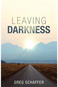 Leaving Darkness