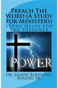 Preaching With Power (A Sermon Study For Ministers)