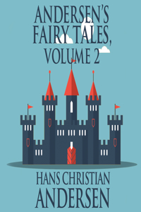 Andersen's Fairy Tales, Volume 2