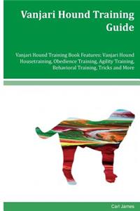 Vanjari Hound Training Guide Vanjari Hound Training Book Features