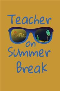Teacher on Summer Break