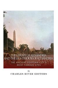 Library of Alexandria and the Lighthouse of Alexandria