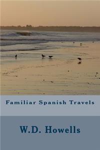 Familiar Spanish Travels