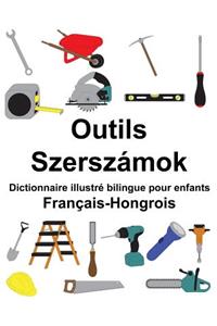 Français-Hongrois Outils/Szerszámok Dictionnaire illustré bilingue pour enfants
