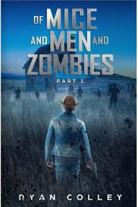 Of Mice and Men and Zombies