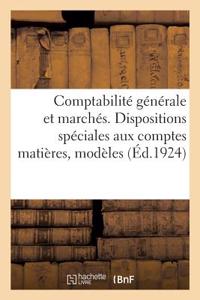 Comptabilité Générale Et Marchés. Dispositions Spéciales Aux Comptes Matières, Modèles