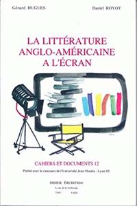 La Litterature Anglo-Americaine a l'Ecran