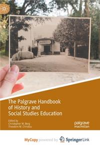 The Palgrave Handbook of History and Social Studies Education