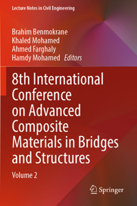 8th International Conference on Advanced Composite Materials in Bridges and Structures