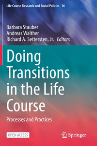 Doing Transitions in the Life Course