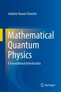 Mathematical Quantum Physics