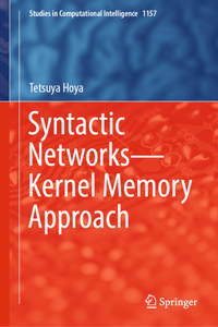 Syntactic Networks--Kernel Memory Approach