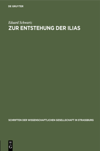 Zur Entstehung Der Ilias