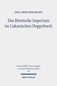 Das Romische Imperium Im Lukanischen Doppelwerk