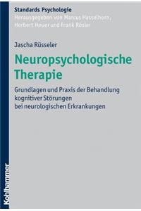 Neuropsychologische Therapie: Grundlagen Und PRAXIS Der Behandlung Kognitiver Storungen Bei Neurologischen Erkrankungen