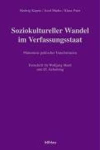 Soziokultureller Wandel Im Verfassungsstaat: Phanomene Politischer Transformation. Festschrift Fur Wolfgang Mantl Zum 65. Geburtstag