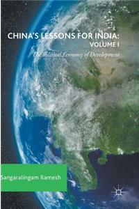 China's Lessons for India: Volume I