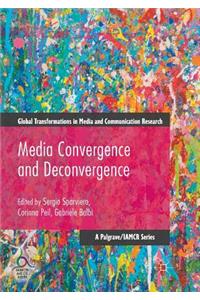 Media Convergence and Deconvergence