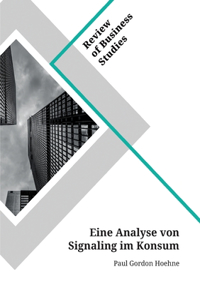 Eine Analyse von Signaling im Konsum