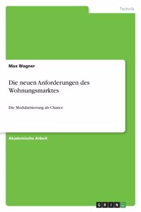neuen Anforderungen des Wohnungsmarktes