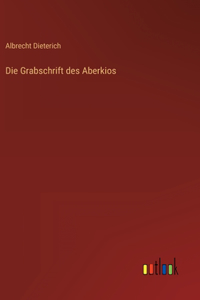 Die Grabschrift des Aberkios