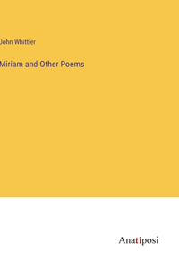 Miriam and Other Poems