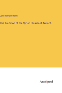 Tradition of the Syriac Church of Antioch