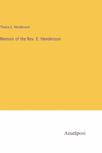 Memoir of the Rev. E. Henderson