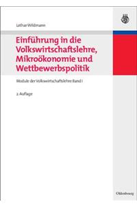 Einführung in Die Volkswirtschaftslehre, Mikroökonomie Und Wettbewerbspolitik