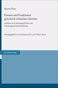 Formen Und Funktionen Griechisch-Romischer Literatur
