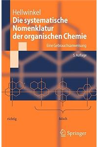 Die systematische Nomenklatur der organischen Chemie