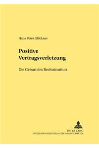 Positive Vertragsverletzung