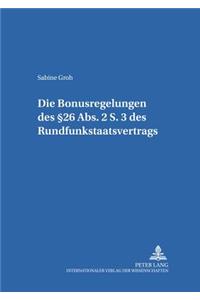 Bonusregelungen des §26 Abs. 2 S. 3 des Rundfunkstaatsvertrages