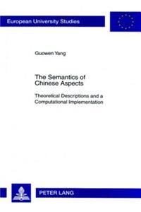 The Semantics of Chinese Aspects