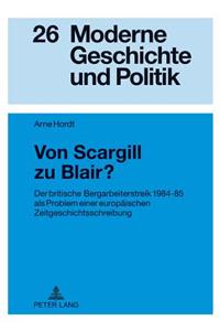 Von Scargill Zu Blair?