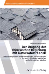 Der Umgang der chinesisch​en Regierung mit Naturkatas​trophen