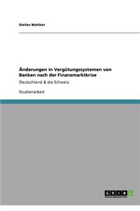 Änderungen in Vergütungssystemen von Banken nach der Finanzmarktkrise