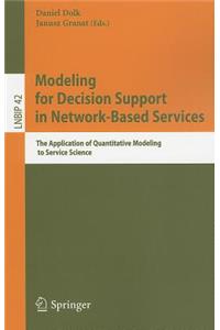 Modeling for Decision Support in Network-Based Services
