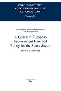 A Coherent European Procurement Law and Policy for the Space Sector