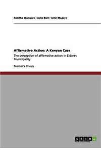 Affirmative Action: A Kenyan Case