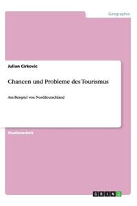 Chancen und Probleme des Tourismus