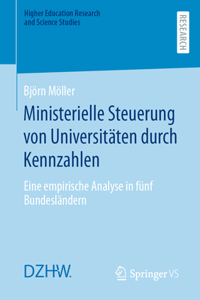 Ministerielle Steuerung Von Universitäten Durch Kennzahlen