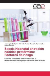 Sepsis Neonatal en recién nacidos pretérmino