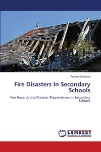 Fire Disasters In Secondary Schools
