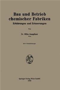 Bau Und Betrieb Chemischer Fabriken