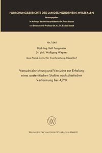 Versuchseinrichtung und Versuche zur Erholung eines austenitischen Stahles nach plastischer Verformung bei 4,2° K