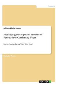 Identifying Participation Motives of Peer-to-Peer Carsharing Users