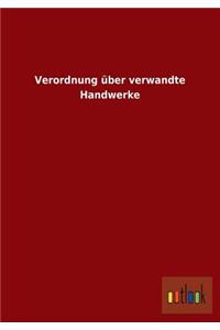 Verordnung über verwandte Handwerke