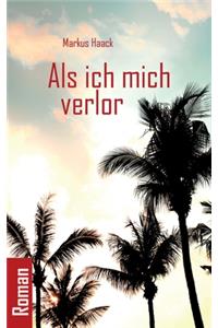 Als ich mich verlor