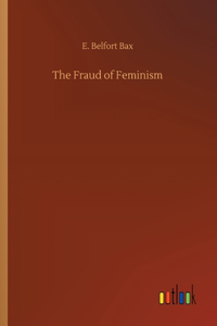 The Fraud of Feminism